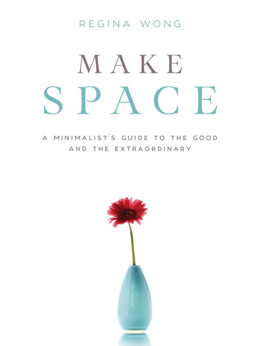 Title details for Make Space by Regina Wong - Wait list